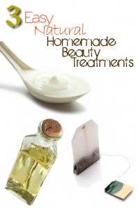Three Easy Natural Homemade Beauty Treatments