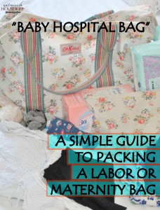A Simple Guide to Packing a Labor or Maternity Bag