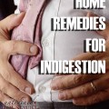 Home Remedies for Indigestion