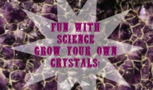 how to make your own crystals