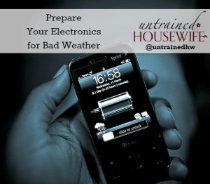 Get your electronics ready when bad weather approaches