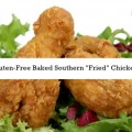 Make authentic southern "fried" chicken, but gluten-free and baked!