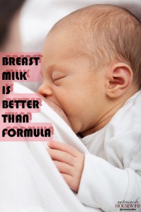 Breast Milk is Better Than Formula