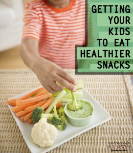Getting Your Kids to Eat Healthier Snacks