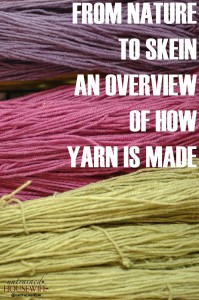 An Overview of How Yarn is Made