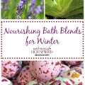 Nourishing Bath Blends for Winter
