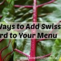 10 Ways to Add Swiss Chard to Your Menu