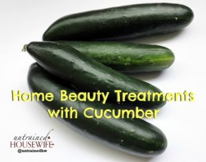 Home Beauty Treatments with Cucumber